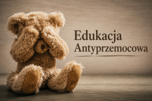Read more about the article EDUKACJA ANTYPRZEMOCOWA
