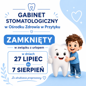 Read more about the article Nieczynny gabinet stomatologiczny w związku z urlopem personelu